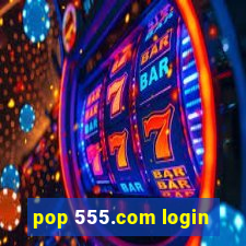 pop 555.com login